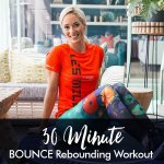 30-MINUTE Bounce Rebounding Workout