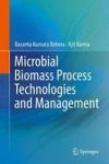 Microbial Biomass Process Technologies And Management Hardcover 1ST Ed. 2017