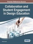 Collaboration And Student Engagement In Design Education Hardcover