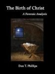 The Birth Of Christ - A Forensic Analysis Hardcover