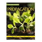 The Home Gardener Series: Propagation
