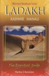 Ladakh: The Essential Guide - Including Kashmir & Manali Paperback 3RD Revised Edition