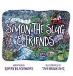 Garden Tales - Simon The Slug And Friends Hardcover