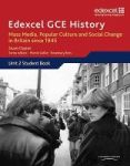 Edexcel Gce History As Unit 2 E2 Mass Media Popular Culture And Social Change In Britain Since 1945 - Mass Media Popular Culture
