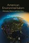 American Environmentalism - Philosophy History And Public Policy   Hardcover New