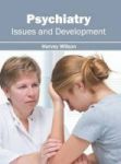 Psychiatry: Issues And Development Hardcover