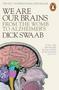 We Are Our Brains - From The Womb To Alzheimer&  39 S   Paperback