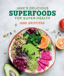Jane’s Delicious Superfoods For Super Health