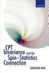 Cpt Invariance And The Spin-statistics Connection Hardcover