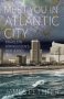 Meet You In Atlantic City - Travels In Springsteen&  39 S New Jersey   Paperback