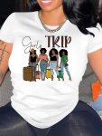 Girl Trip Print Crew Neck T-Shirt Casual Short Sleeve T-Shirt For Summer Women's Clothing