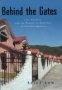 Behind The Gates - Life Security And The Pursuit Of Happiness In Fortress America   Hardcover