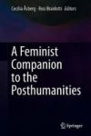 A Feminist Companion To The Posthumanities Hardcover 1ST Ed. 2018