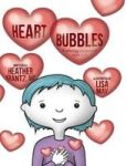 Heart Bubbles - Exploring Compassion With Kids Hardcover
