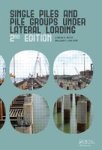 Single Piles And Pile Groups Under Lateral Loading 2ND Edition