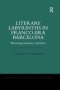 Literary Labyrinths In Franco-era Barcelona - Narrating Memory And Place   Paperback