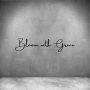 Bloom With Grace - L 450MM / Grey / Font 1