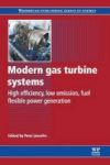 Modern Gas Turbine Systems - High Efficiency Low Emission Fuel Flexible Power Generation Paperback
