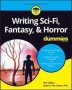 Writing Sci-fi Fantasy & Horror For Dummies   Paperback