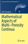 Mathematical Aspects Of Multi-porosity Continua Hardcover 1ST Ed. 2017
