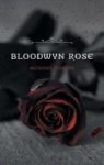 Bloodwyn Rose Hardcover