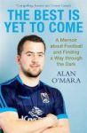 The Best Is Yet To Come - A Memoir About Football And Finding A Way Through The Dark Paperback