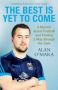 The Best Is Yet To Come - A Memoir About Football And Finding A Way Through The Dark   Paperback