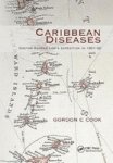Caribbean Diseases - Doctor George Low& 39 S Expedition In 1901-02 Hardcover 1ST New Edition