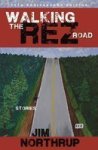 Walking The Rez Road