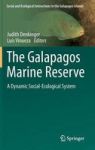 The Galapagos Marine Reserve - A Dynamic Social-ecological System Hardcover 2014 Ed.