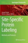 Site-specific Protein Labeling - Methods And Protocols Hardcover 2015 Ed.
