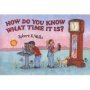 How Do You Know What Time Is? - Measuring Time   Paperback