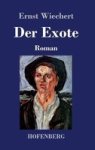 Der Exote - Roman Hardcover