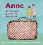 Anne - An Imagining Of The Life Of Anne Frank Hardcover