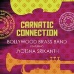 Carnatic Connection Feat. Jyotsna Srikanth Cd