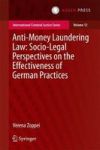 Anti-money Laundering Law: Socio-legal Perspectives On The Effectiveness Of German Practices Hardcover 1ST Ed. 2017