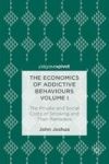 The Economics Of Addictive Behaviours 2017 Volume I - The Private And Social Costs Of Smoking And Their Remedies Hardcover 1ST E