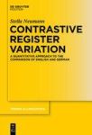 Contrastive Register Variation - A Quantitative Approach To The Comparison Of English And German Hardcover