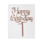 Happy Birthday MINI Rose Gold Topper 10.5CM
