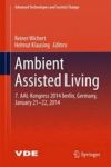 Ambient Assisted Living - 7. Aal-kongress 2014 Berlin Germany January 21-22 2014 Hardcover 2015 Ed.