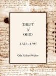 Theft Of Ohio 1783 - 1795 Hardcover