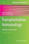 Transplantation Immunology - Methods And Protocols   Hardcover 2ND Ed. 2013