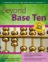 Beyond Base Ten - A Mathematics Unit For High-ability Learners In Grades 3-6   Paperback