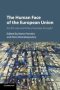 The Human Face Of The European Union - Are Eu Law And Policy Humane Enough?   Paperback