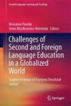 Challenges Of Second And Foreign Language Education In A Globalized World: Studies In Honor Of Krystyna Drozdzial-szelest Seco