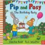 Pip And Posy: The Birthday Party   Hardcover