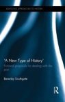 ' A New Type Of History' - Fictional Proposals For Dealing With The Past Hardcover