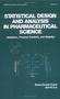 Statistical Design And Analysis In Pharmaceutical Science - Validation Process Controls And Stability   Hardcover