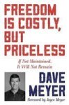 Freedom Is Costly But Priceless - If Not Maintained It Will Not Remain Paperback