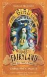 The Girl Who Raced Fairyland All The Way Home Paperback